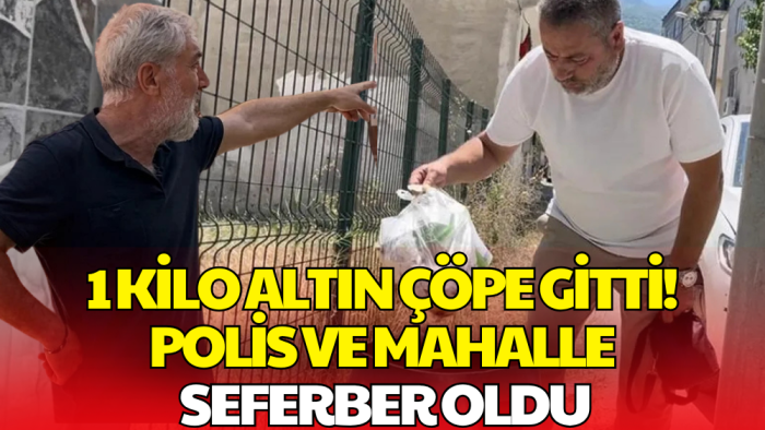 Ev Hayali Kabusa Döndü! 1 Kilo Altın Yanlışlıkla Çöpe Atıldı